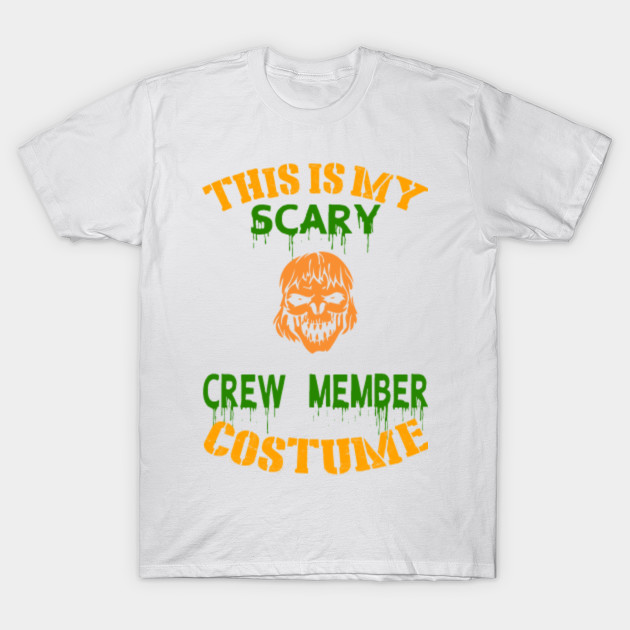 This Is My Scary Crew Member Costume T-Shirt-TOZ